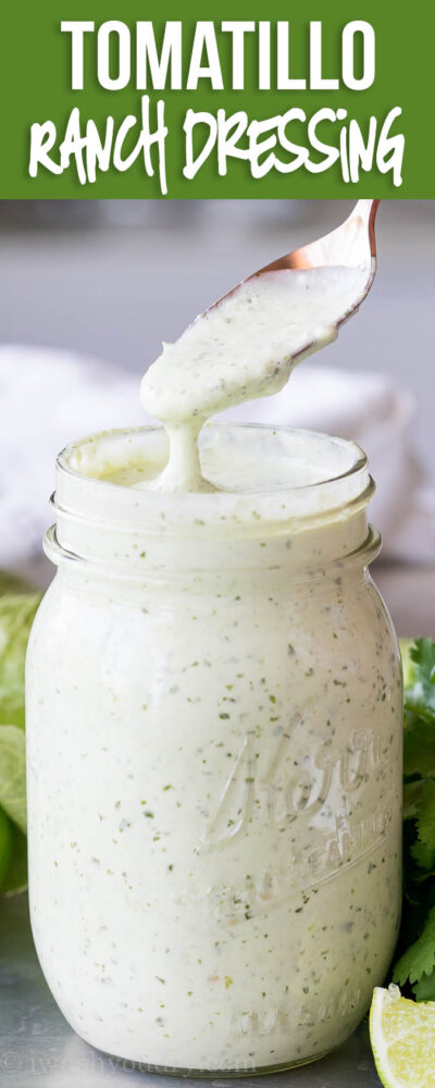 This Spicy Tomatillo Ranch Dressing is so EASY! You'll want to pour it on EVERYTHING!