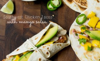 Southwest Chicken Tacos with Mango Salsa and Avocado
