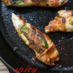 Spicy Bacon Wrapped Chicken