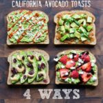 California Avocado Toasts - 4 Ways!!!