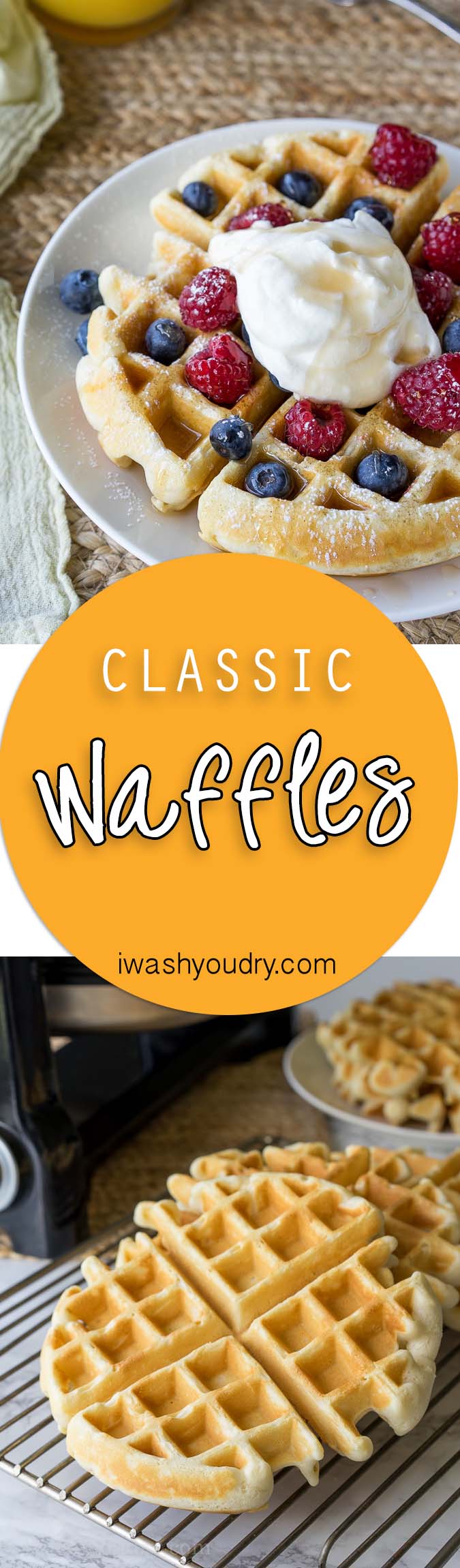Classic Waffle Recipe - I Wash... You Dry
