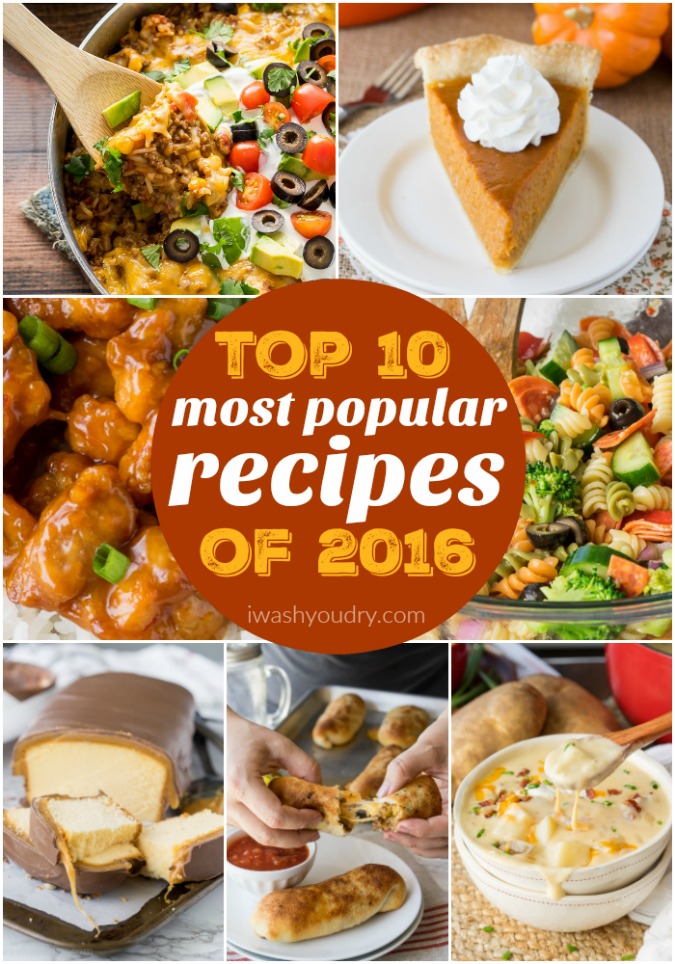 Most Popular Recipes of 2016 - I Wash... You Dry