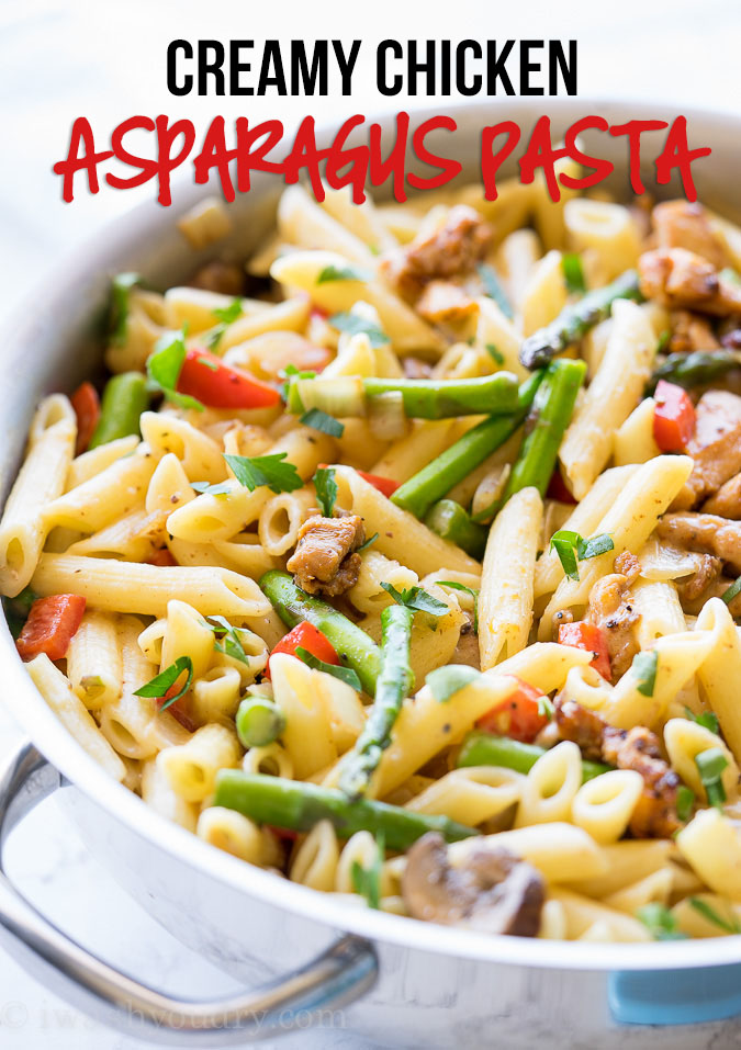 Creamy Chicken Asparagus Penne Pasta I Wash... You Dry