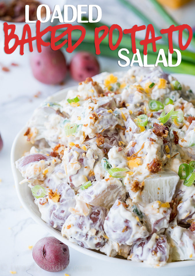 Loaded Baked Potato Salad I Wash... You Dry